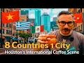 Drinking Coffee from around the world without ever leaving Houston Tx