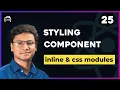Styling React Components - Stylesheets Inline Style CSS Modules