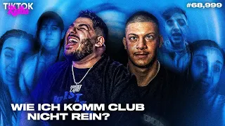 how i cant get into the club tiktokkelbs 68 9999999 onurcan