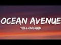Download Lagu Yellowcard - Ocean Avenue (Lyrics)