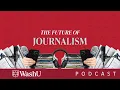E9 The Future of Journalism