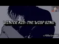 Winter Aid-The Wisp Sings 50 min ✨