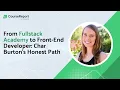 From Fullstack Academy to Front-End Developer Char Burton s Honest Path