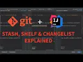 IntelliJ IDEA Git Masterclass Stash vs Shelf vs Changelists