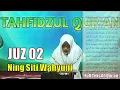 Lagu Juz 2 | Ning Siti Wahyuni | Merdu, tartil cocok untuk muroja'ah