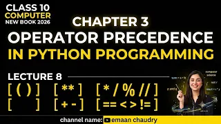 Operator Precedence in Python ch 3 Lec 8 10th computer new book 2026 python programming