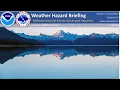 24 Hazard Briefing - A Brief Break but More Snow Coming