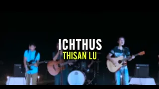 ichthus thisan lu official music video 