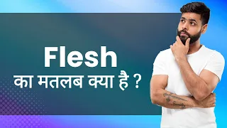 Flesh Hindi Meaning with Examples Synonyms Ka Matlab