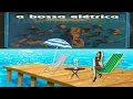 Ilusao - A Bossa Elétrica (Bossa Nova,Latin Jazz,Future Jazz,Electronic)