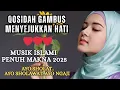 KOLEKSI TERMAHALL QOSIDAH GAMBUS PENYEJUK HATII❤️ ENAK DI DENGAR BIKIN HATI ADEEM/ MUSIK ISLAMI 