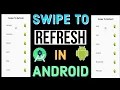 How to do Swipe To Refresh in android Swipe to refresh layout in android studio-by codesking-