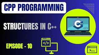 Basic C Plus Plus Programming Episode 10 Structures in C Programming Embedded Systems