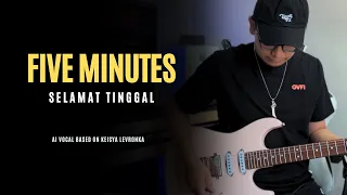 five minutes selamat tinggal ai vocal based on keisya levronka