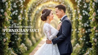 lagu ambon terbaru 2025 nikah suci ciptaan andre gili official music video meliwaru official