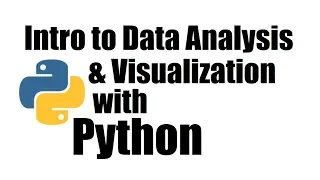 Python Tutorial Data Analysis and Visualization Introduction with Python