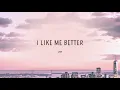Lauv - I Like Me Better (Lyrics)