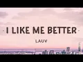 Download Lagu Lauv - I Like Me Better (Lyrics)