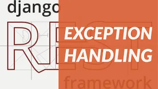 Custom Exception Handling Django Rest Framework Project Tutorial 26