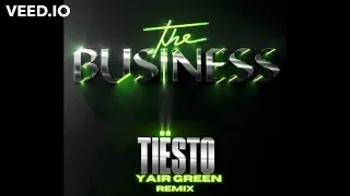 Download TIESTO- The Businnes  - (Yair Green Remix) MP3