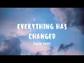 Taylor Swift - Everything Has Changed (Taylor's Version) ft. Ed Sheeran (Lyrics)