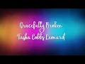 Gracefully broken || with lyrics || Tasha cobbs L