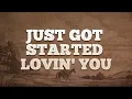 James Otto - Just Got Started Lovin You