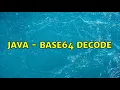 Java - Base64 Decode