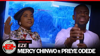 mercy chinwo eze feat preye odede official video 