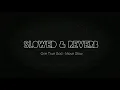 Download Lagu One True God - Move Slow //  s l o w e d + r e v e r b