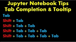Jupyter Notebook Tips and Tricks Tab Completion Tooltip shortcut in Jupyter Notebook
