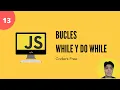 13 - While and do-while loops