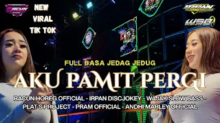 dj aku pamit pergi new version 2026 irpan discjokey