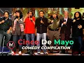 Cinco De Mayo Comedy Compilation Steve Cristela Alex Willie Rick Tony Felipe Best of
