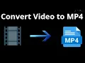 Download Lagu How to Convert Video to MP4 - Complete Guide