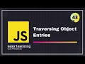 JavaScript for Beginners A - Z Traversing Object Entries