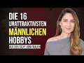 Download Lagu Die 16 unattraktivsten Männer-Hobbys laut Frauen \u0026 das Attraktivste!