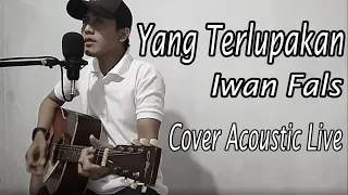 Download YANG TERLUPAKAN - IWAN FALS  [ COVER by FHRIZI ] MP3