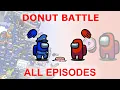 Download Lagu Among Us Donut Battle (All Episodes)