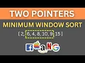 Shortest Unsorted Continuous Subarray Problem Two Pointers Pattern FAANG Interview