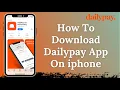 How to Download DailyPay App DailyPay iPhone