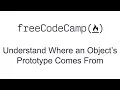 Understand Where an Object s Prototype Comes From