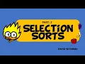Sorting Algorithm for Kids 2 - Selection Sorts