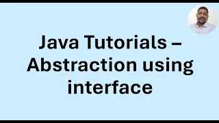 Java Tutorial 46 - Abstraction using interface