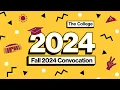 Fall 2024 Convocation The College of Liberal Arts and Sciences