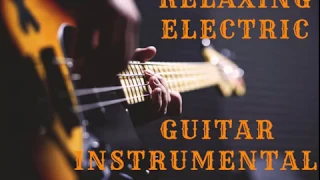relaxing electric guitar instrumental