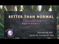 Sunday Service Better Than Normal Unfinished Task September 26 2021