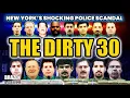 The Dirty 30 The Shocking Police Corruption Scandal Within New York s 30th Precinct