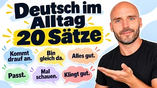 Deutsch im Alltag: Diese 20 Sätze brauchst du | B1–B2