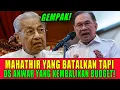 Download Lagu MAHATHIR YANG BATALKAN TAPI DS ANWAR YANG KEMBALIKAN BUDGET!